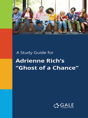 cover image of A Study Guide for Adrienne Rich's "Ghost of a Chance"